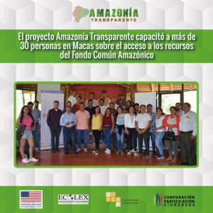 El proyecto Amazonía Transparente capacitó a más de 30 personas en Macas sobre el acceso a los recursos del Fondo Común Amazónico